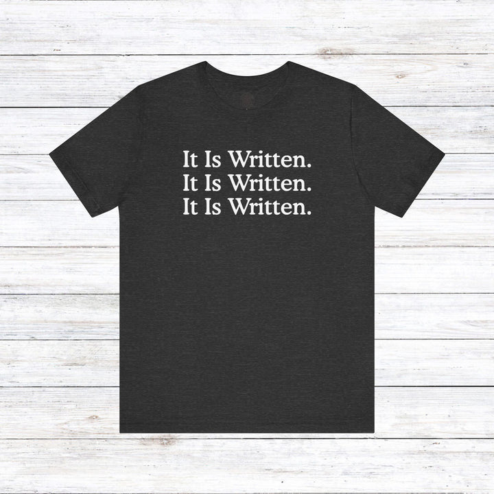 It Is Written Unisex T-Shirt T-Shirt Dark Grey Heather S 