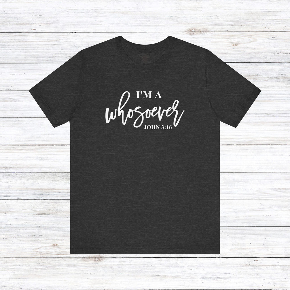 I'm A Whosoever Unisex T-Shirt T-Shirt Dark Grey Heather S 