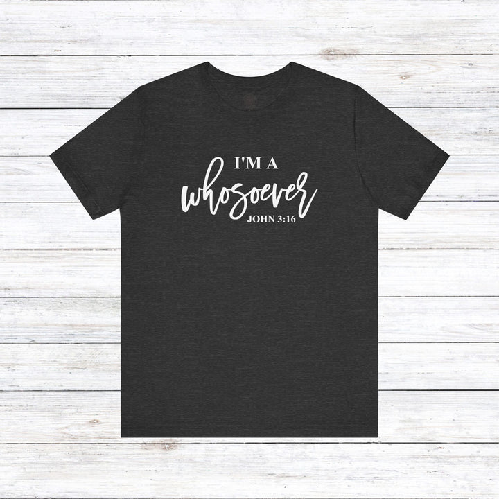 I'm A Whosoever Unisex T-Shirt T-Shirt Dark Grey Heather S 