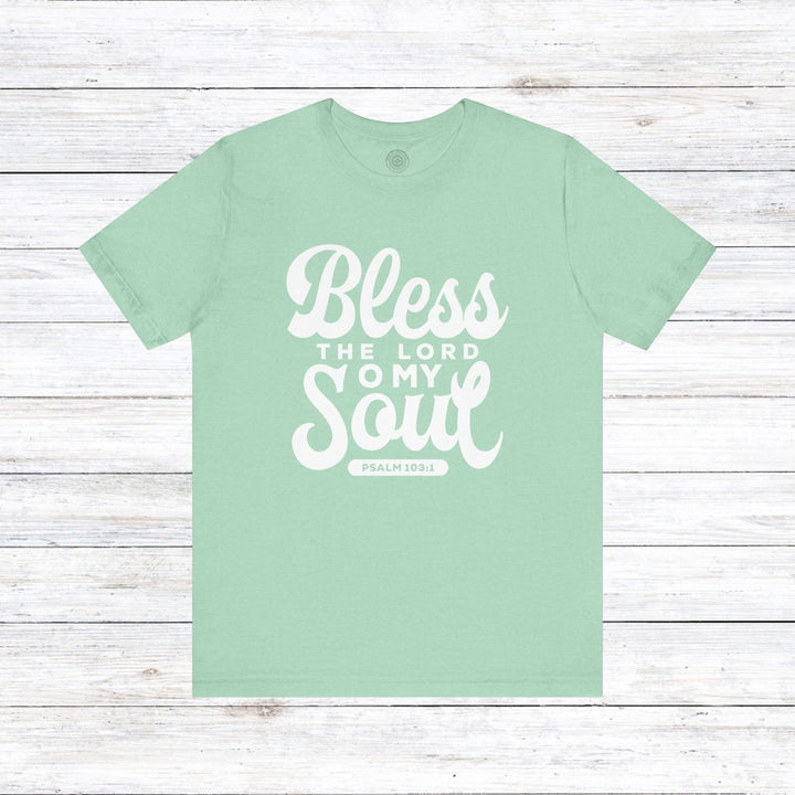 Bless The Lord Unisex T-Shirt T-Shirt Heather Mint M 