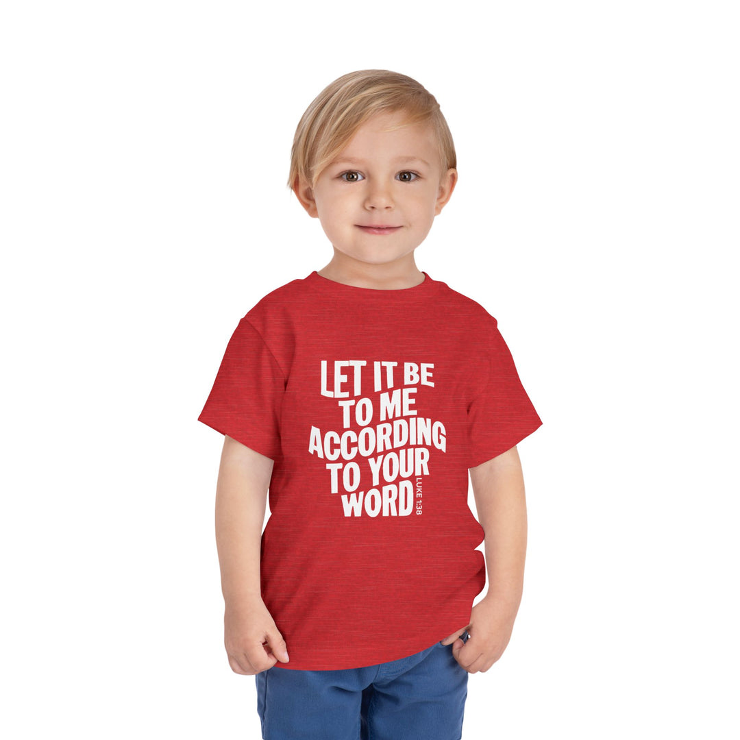 According To Your Word Toddler Tee Kids clothes   