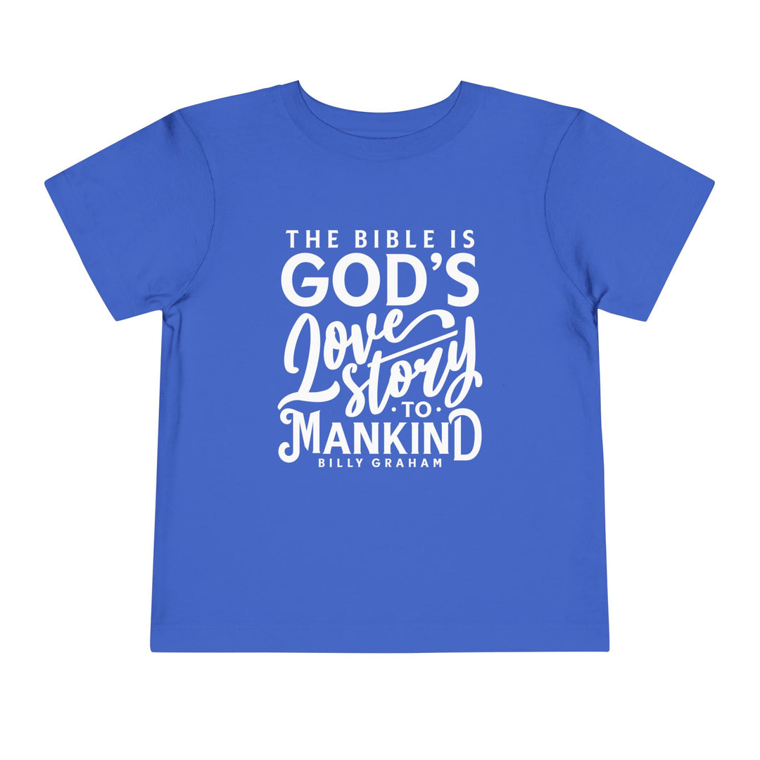 God's Love Story Toddler Tee Kids clothes True Royal 2T 