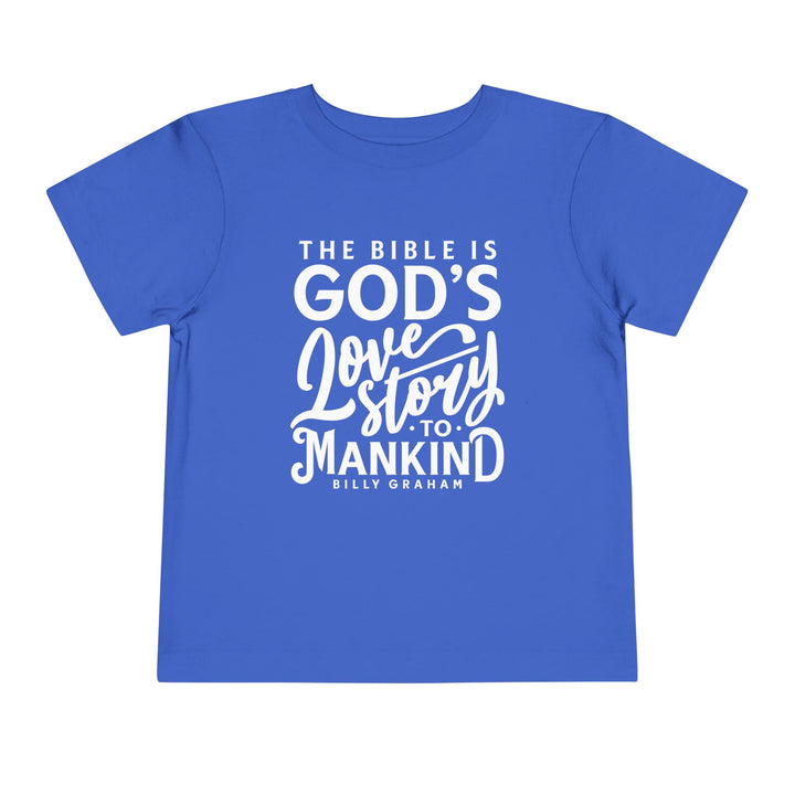 God's Love Story Toddler Tee Kids clothes True Royal 2T 