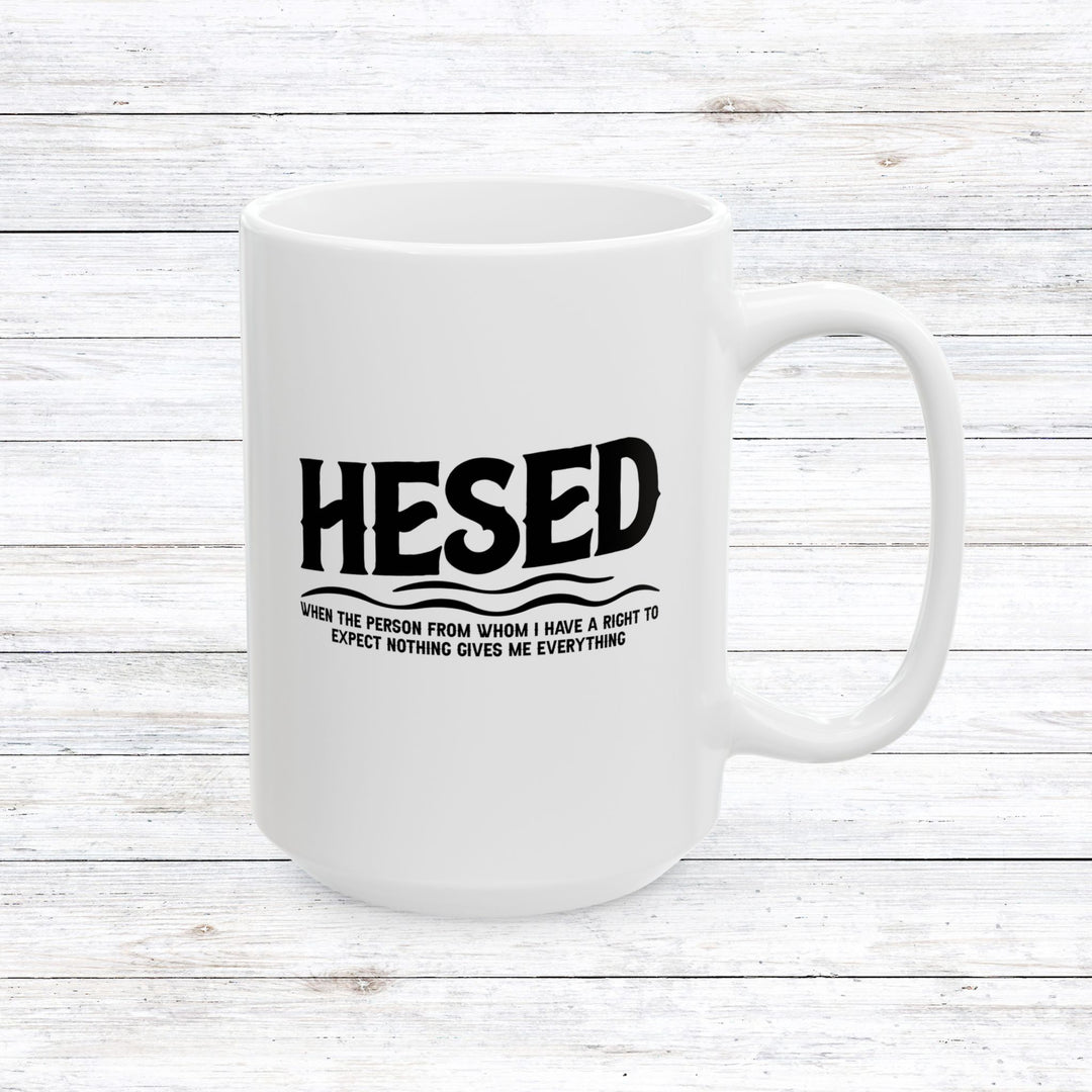 Christian Coffee Mug Hesed Everything Ceramic Mug 15oz  