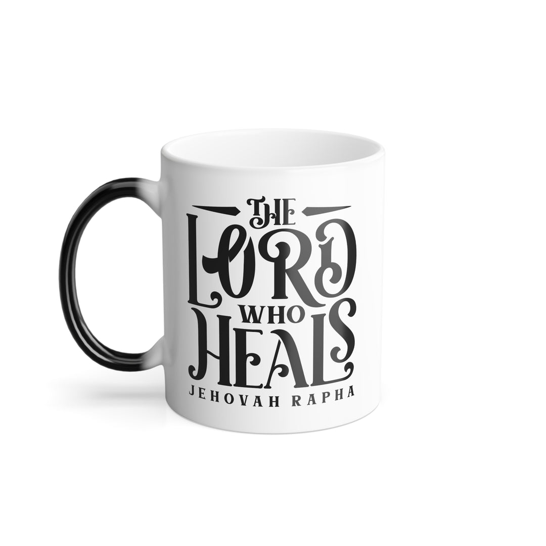 Christian Coffee Mug The Lord Who Heals Color Morphing Mug 11oz  