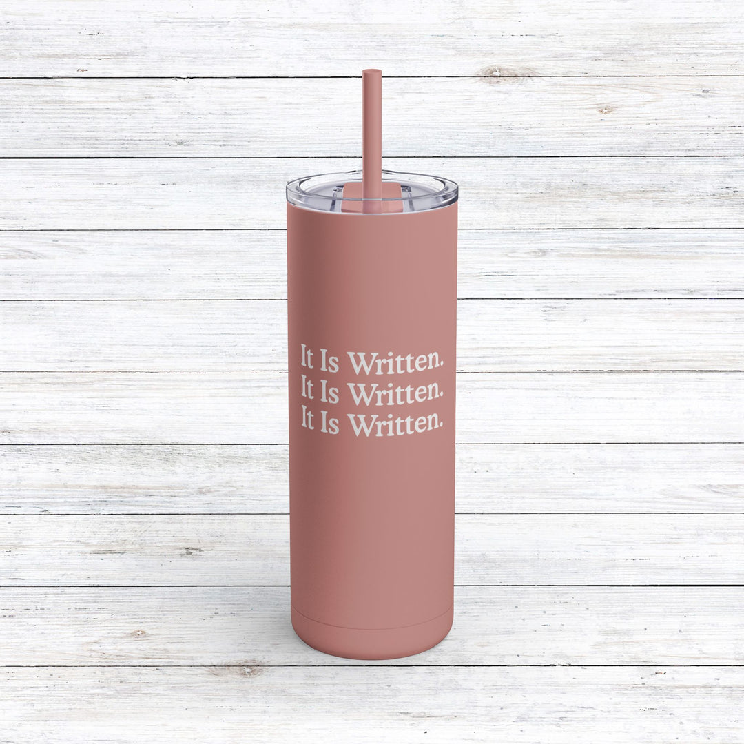 Christian Tumbler It Is Written Mug Dusty Rose 20oz Matte