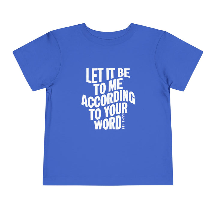 According To Your Word Toddler Tee Kids clothes True Royal 2T 