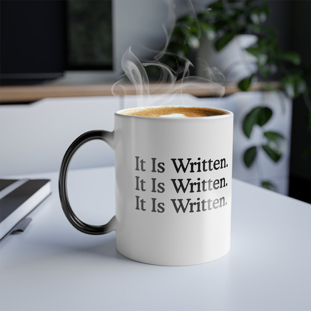 Christian Coffee Mug It Is Written Color Morphing Mug   