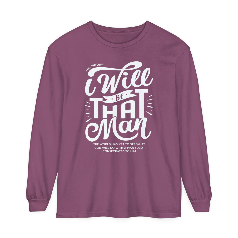 I WIll Be That Man Long Sleeve Shirt Long-sleeve Berry S 