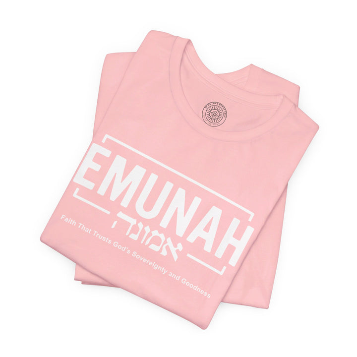 Emunah Faith That Trusts Unisex T-Shirt T-Shirt   