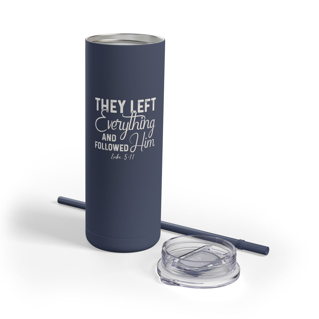 Christian Tumbler Left Everything Mug   