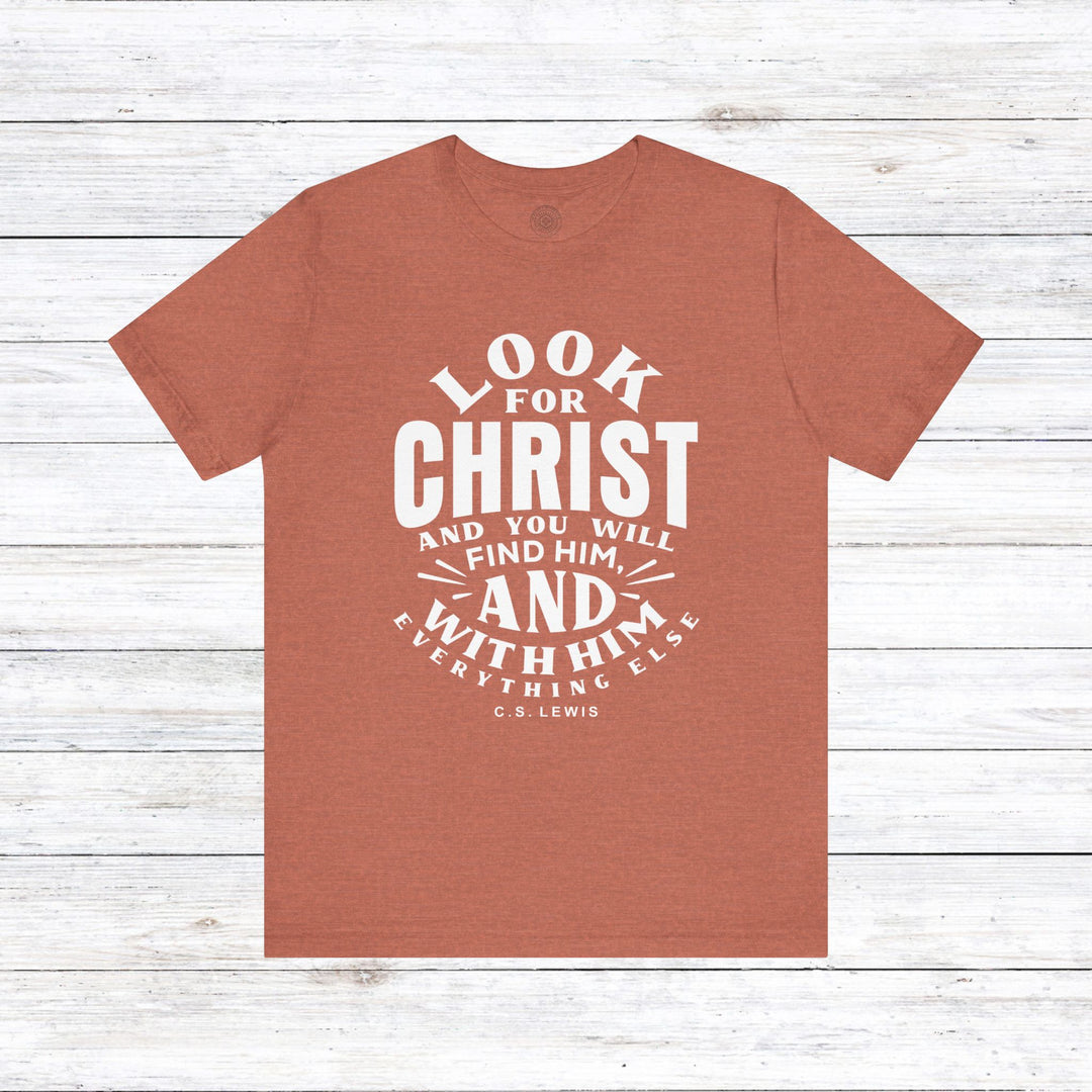 Look For Christ Unisex T-Shirt T-Shirt Heather Clay S 