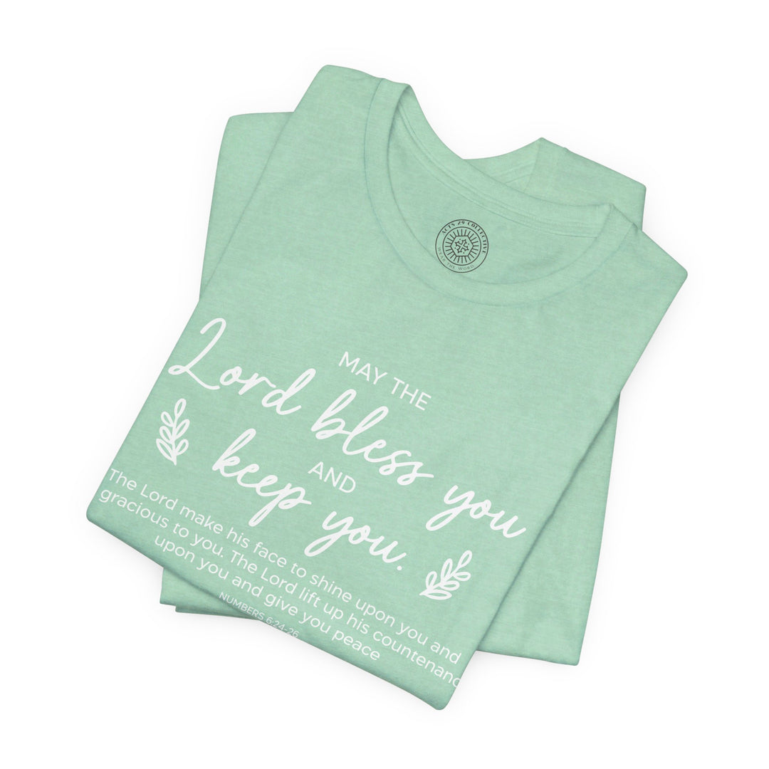 Bless and Keep You Unisex T-Shirt T-Shirt   