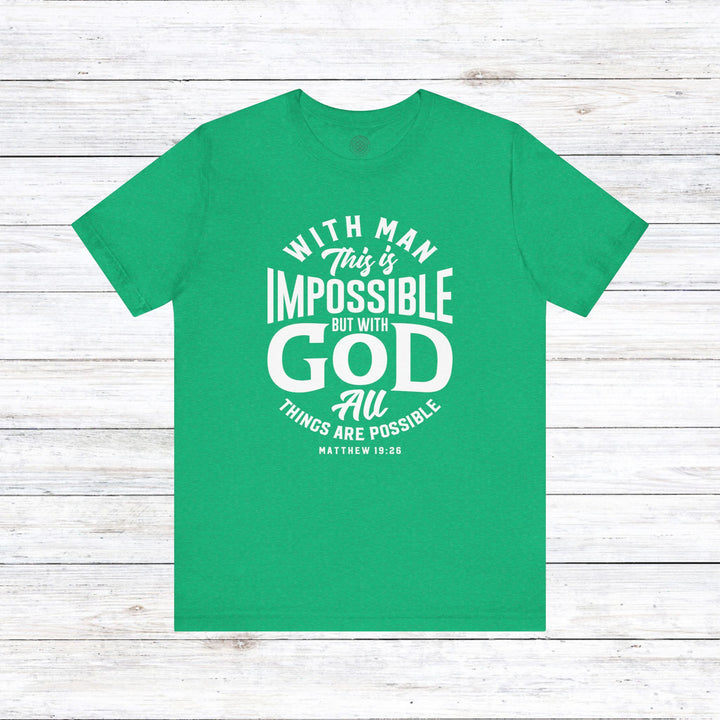 All Things Are Possible Unisex T-Shirt T-Shirt Heather Kelly S 