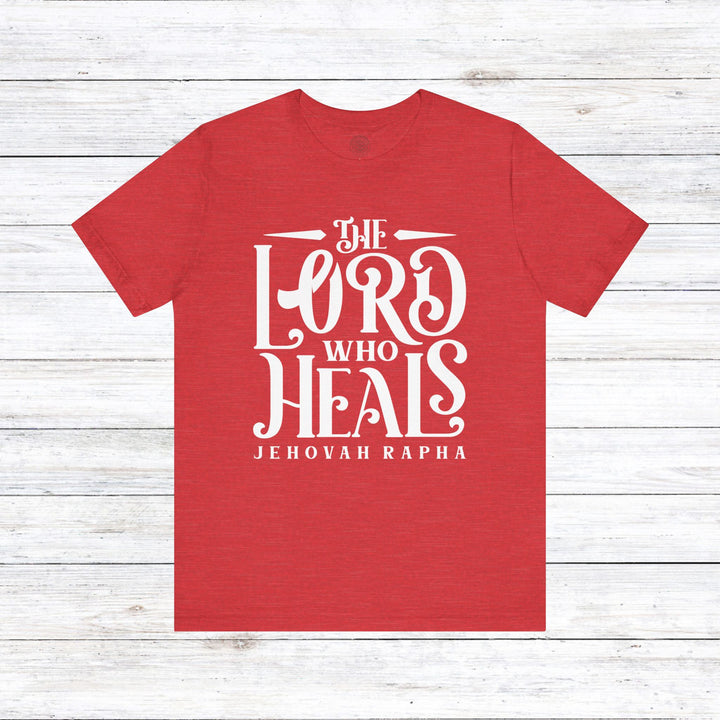 The Lord Who Heals Unisex T-Shirt T-Shirt Heather Red S 