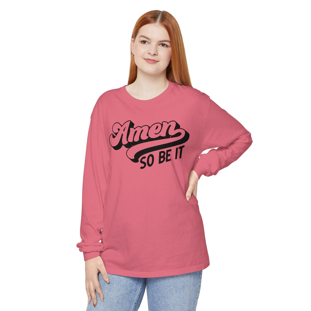 Amen So Be It Long Sleeve Shirt Long-sleeve   