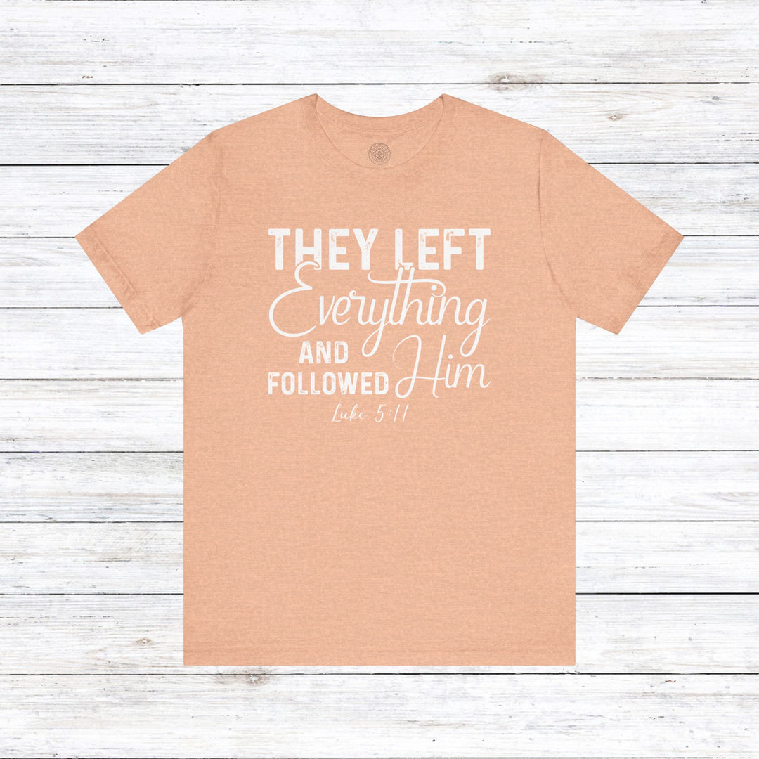 Left Everything Unisex T-Shirt T-Shirt Heather Peach S 