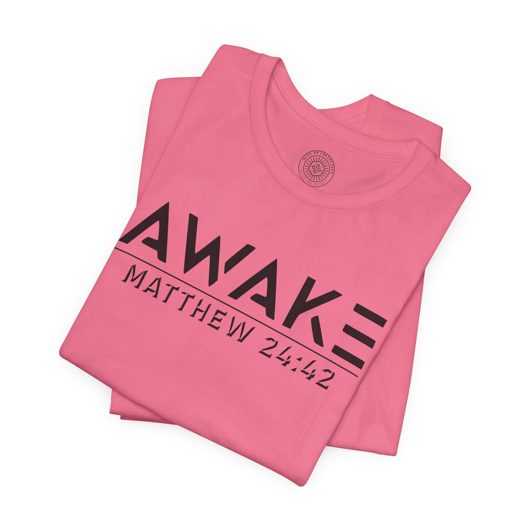 Awake Unisex T-Shirt T-Shirt   