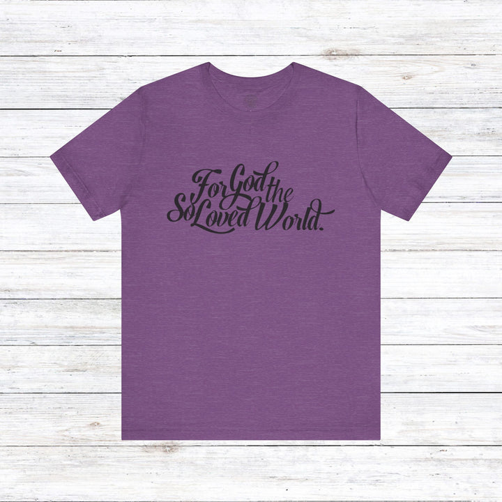 God So Loved Unisex T-Shirt T-Shirt Heather Team Purple S 