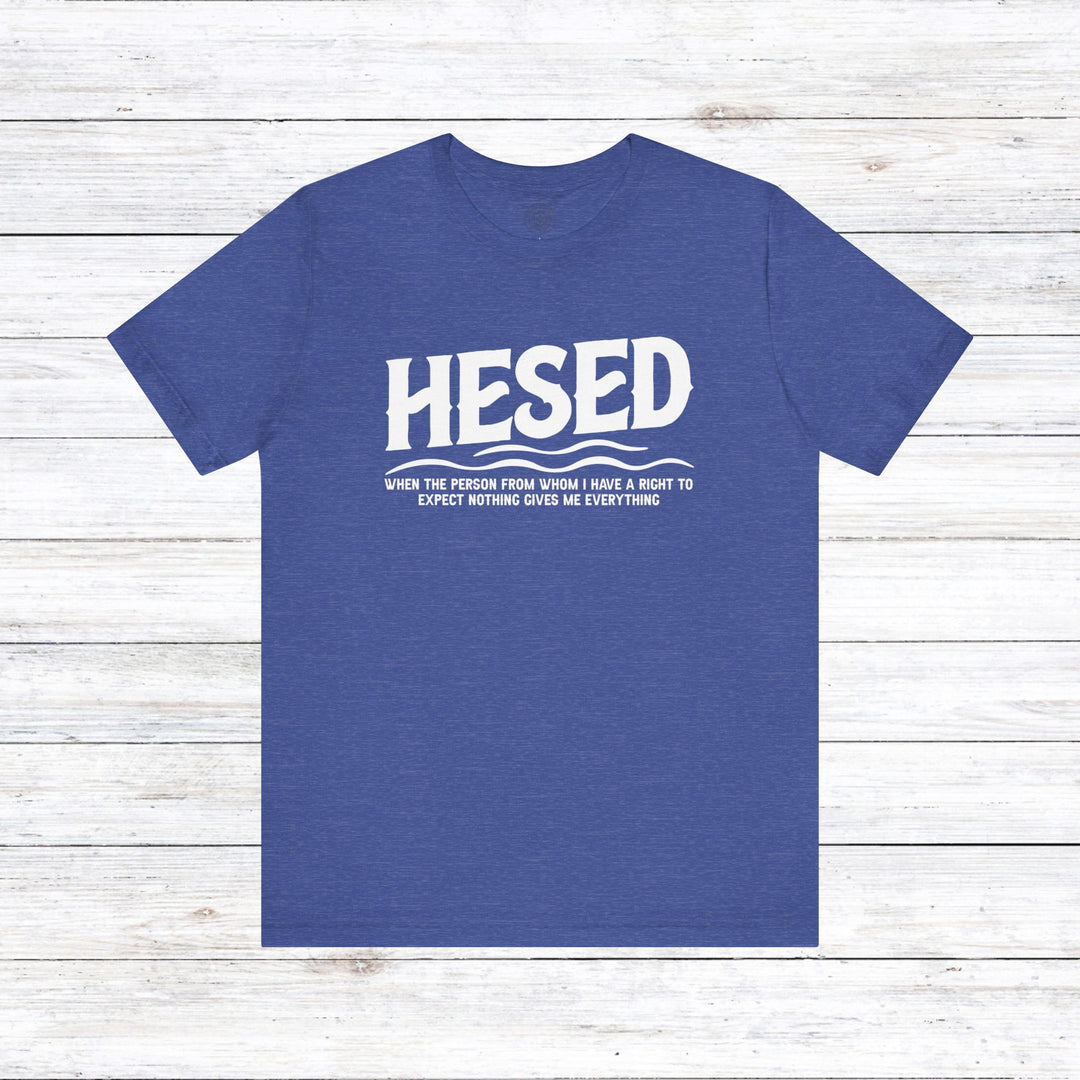 Hesed Everything Unisex T-Shirt T-Shirt Heather True Royal S 