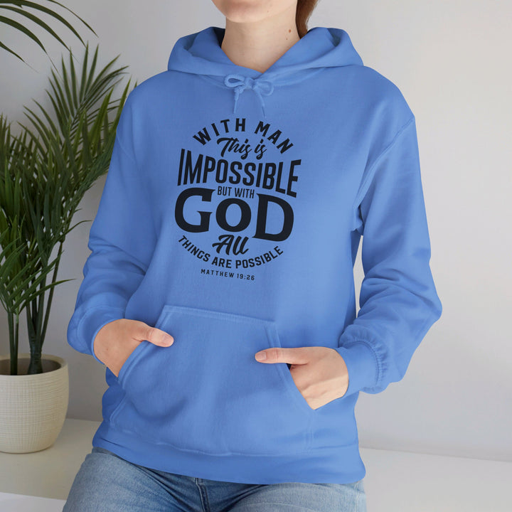 All Things Possible Hoodie Hoodie   