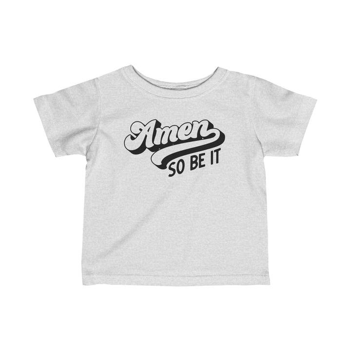 Amen So Be It Baby Tee Kids clothes Heather 6M 