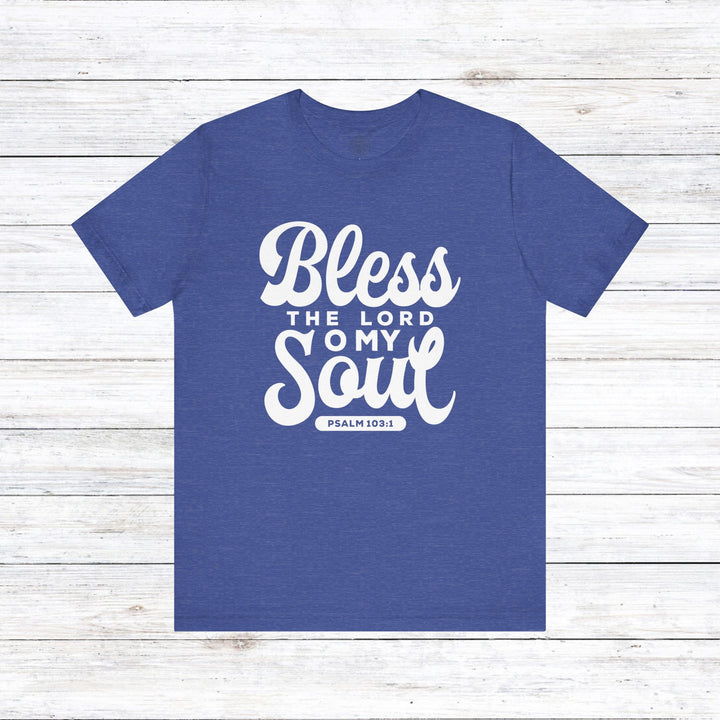 Bless The Lord Unisex T-Shirt T-Shirt Heather True Royal S 