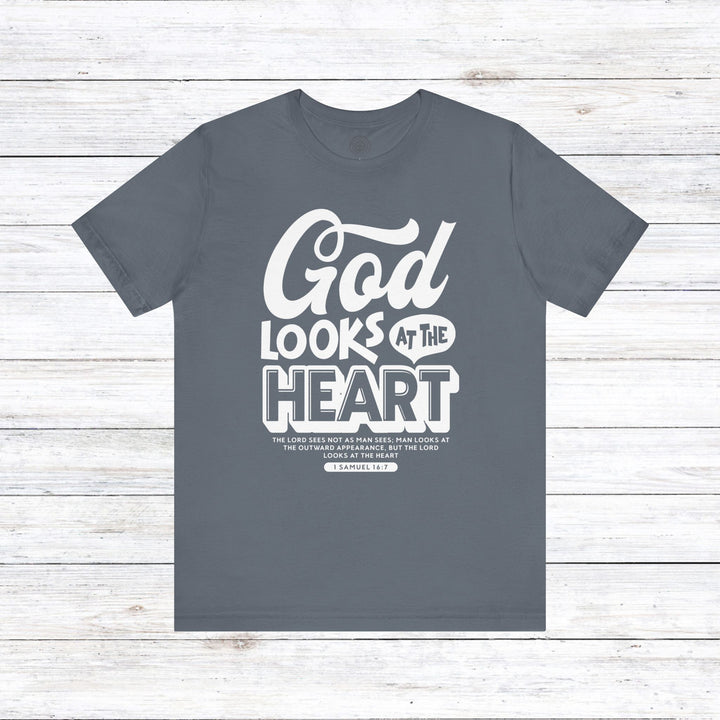 God Looks At The Heart Unisex T-Shirt T-Shirt Steel Blue S 