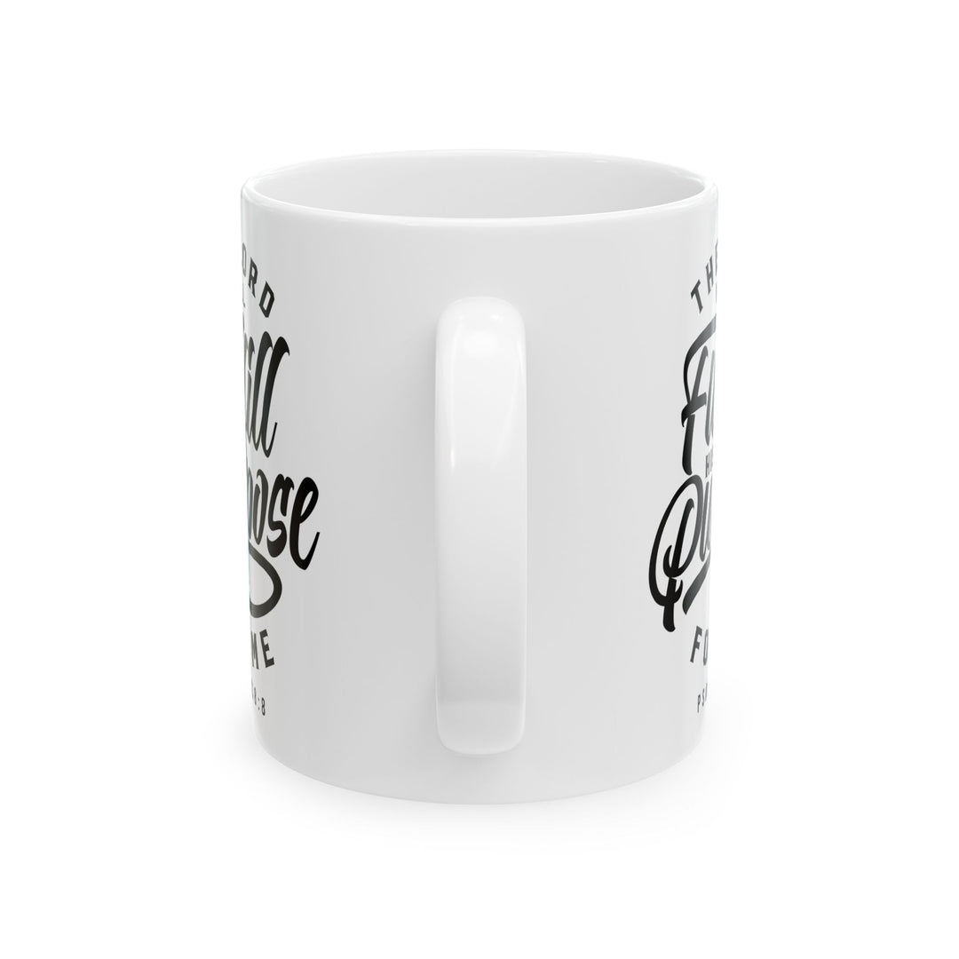 Christian Coffee Mug His Purpose Ceramic Mug   