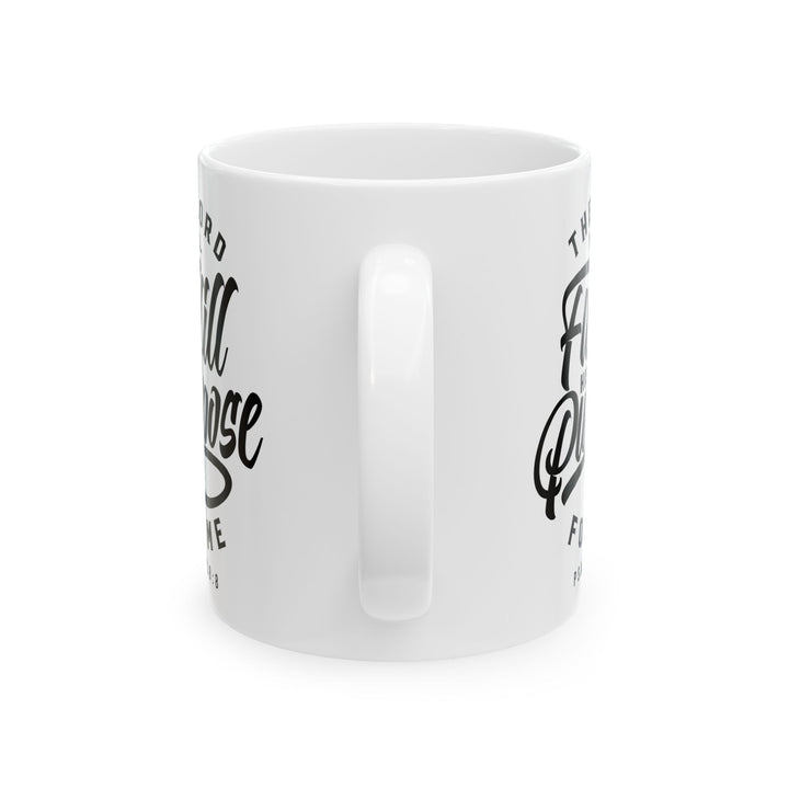 Christian Coffee Mug His Purpose Ceramic Mug   