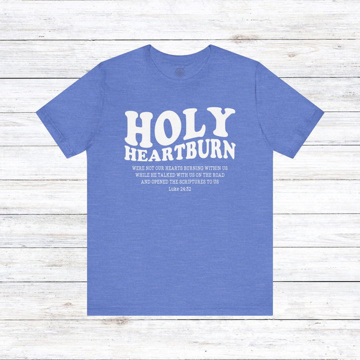 Holy Heartburn Unisex T-Shirt T-Shirt Heather Columbia Blue S 