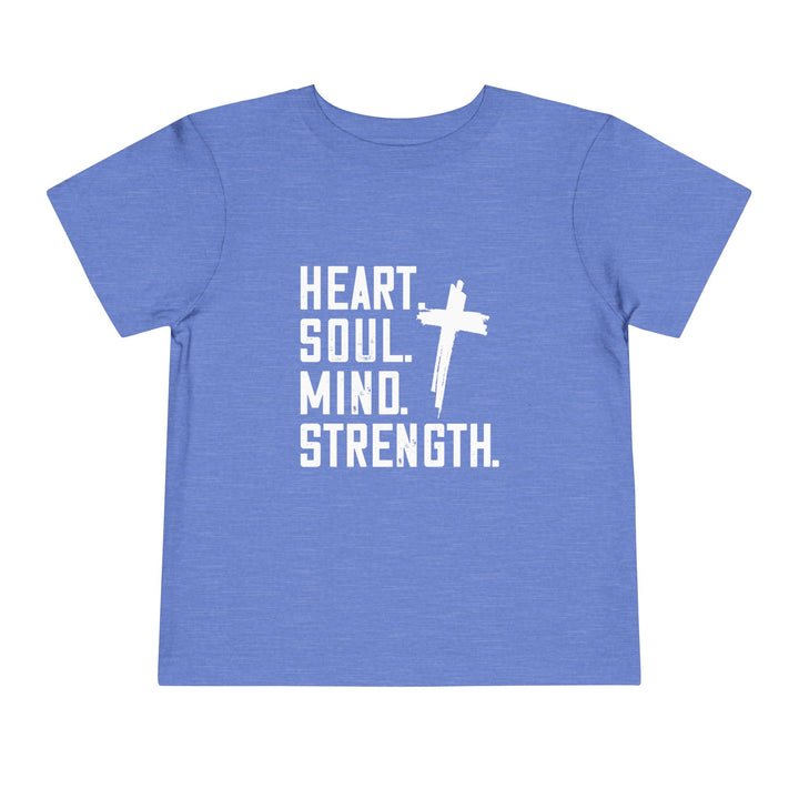 Heart Soul Mind Strength Toddler Tee Kids clothes Heather Columbia Blue 2T 