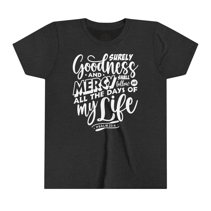 Goodness and Mercy Youth T-shirt Kids clothes Dark Grey Heather S 