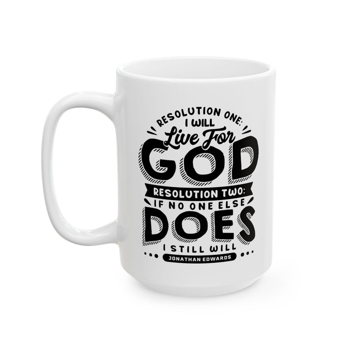 Christian Coffee Mug Live For God Ceramic Mug   