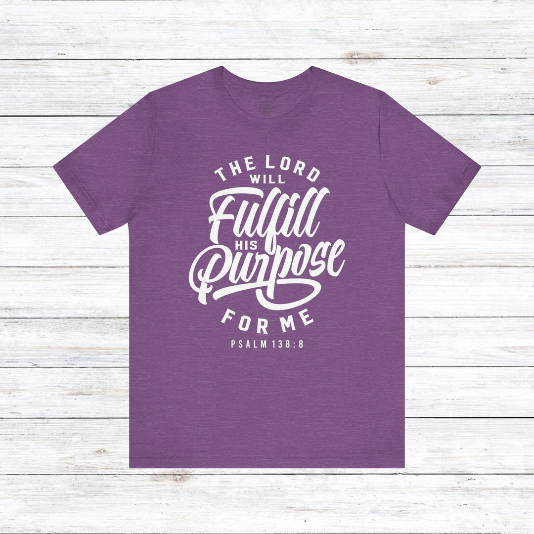 Psalm Fulfill His Purpose Unisex T-Shirt T-Shirt Heather Team Purple S 