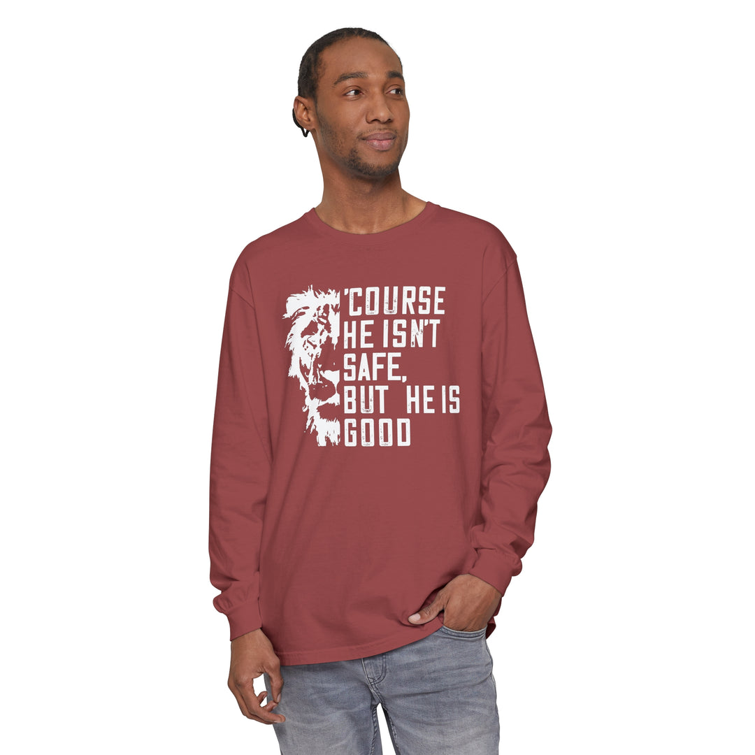 'Course He Isn't Safe Long Sleeve Shirt Long-sleeve   