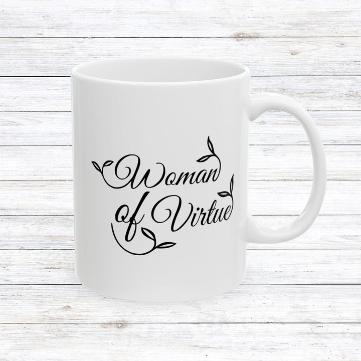 Christian Coffee Mug Woman of Virtue Ceramic Mug 11oz  