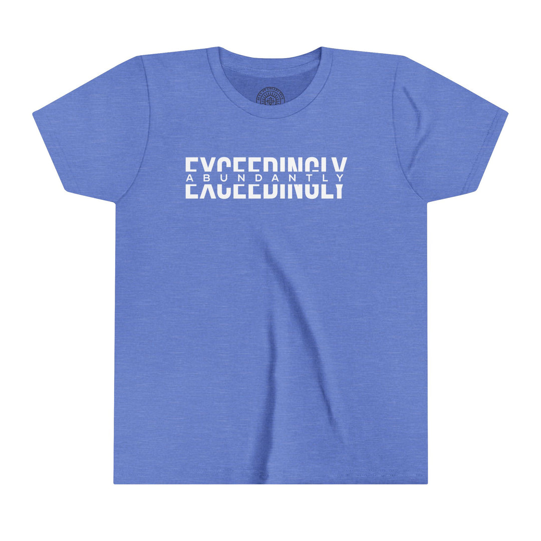 Exceedingly Abundantly Youth T-shirt Kids clothes Heather Columbia Blue S 