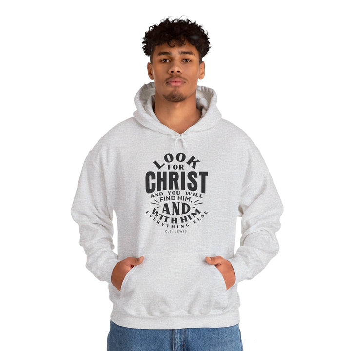 Look For Christ Hoodie Hoodie   