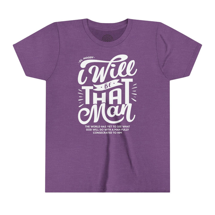 I Will Be That Man Youth T-shirt Kids clothes Heather Team Purple S 