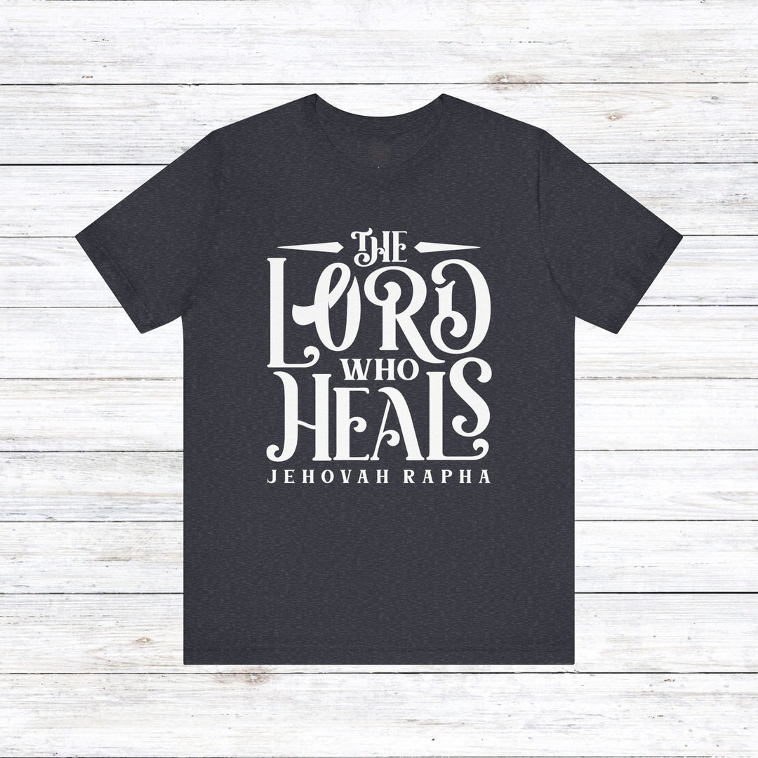 The Lord Who Heals Unisex T-Shirt T-Shirt Heather Navy S 