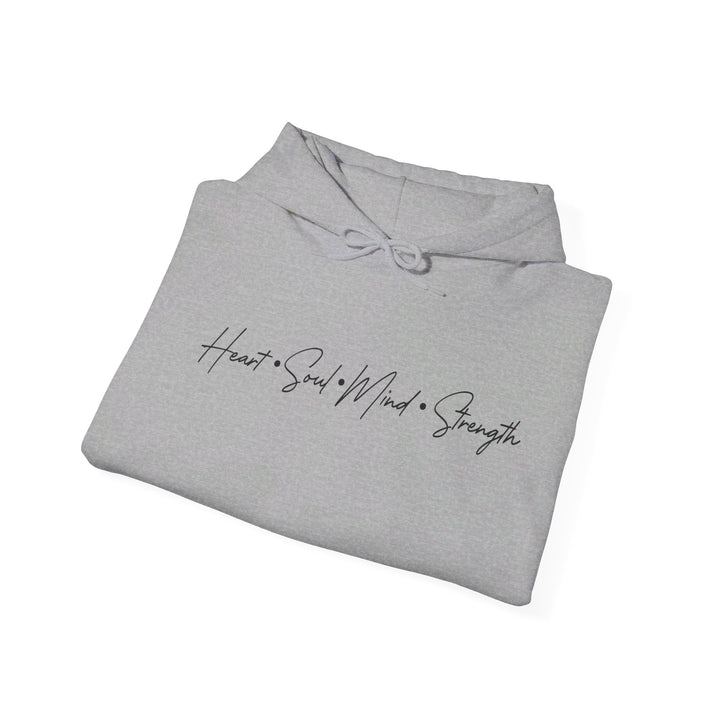 Heart Soul Mind Strength Script Hoodie Hoodie   