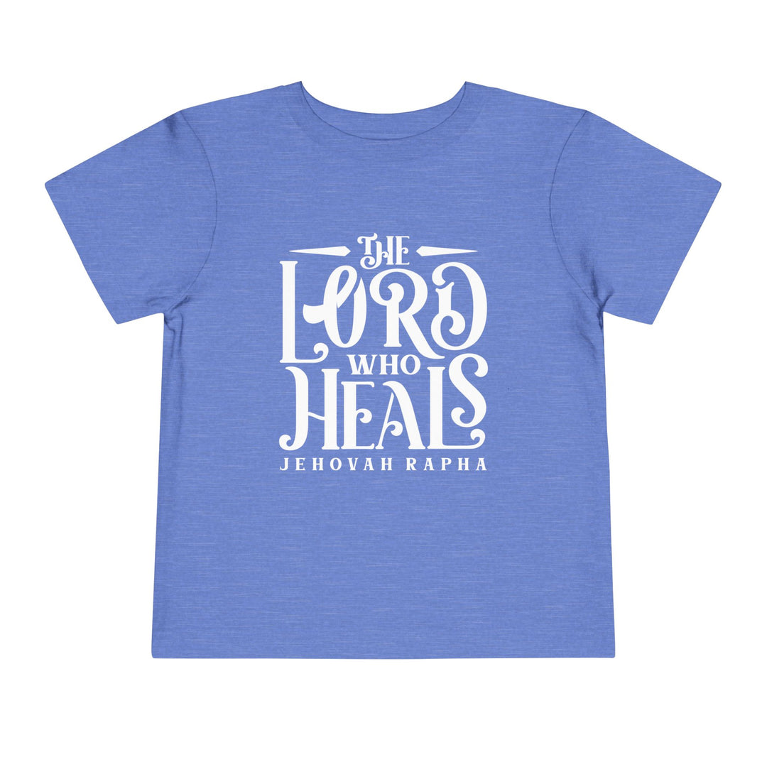 The Lord Who Heals Toddler Tee Kids clothes Heather Columbia Blue 2T 