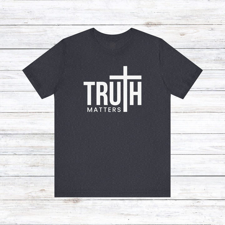 Truth Matters Unisex T-Shirt T-Shirt Heather Navy S 