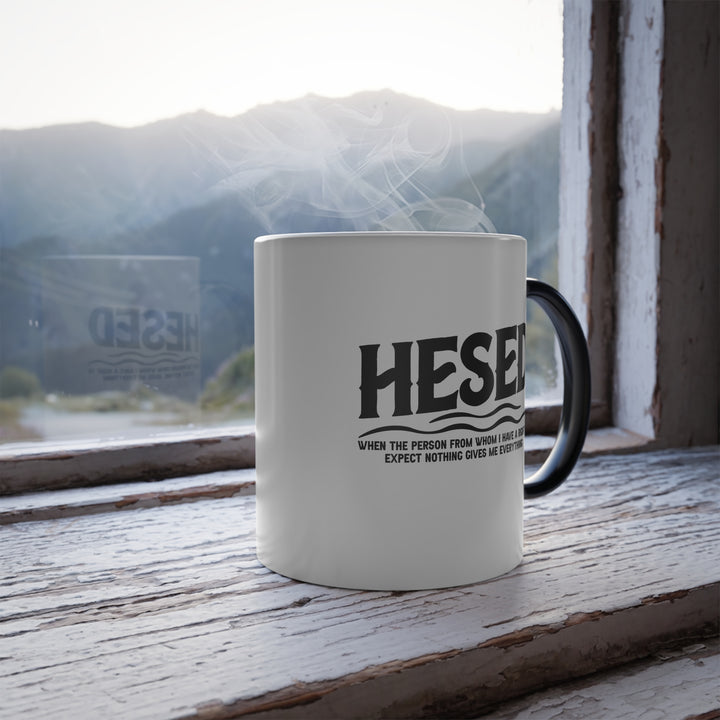 Christian Coffee Mug Hesed Everything Color Morphing Mug   