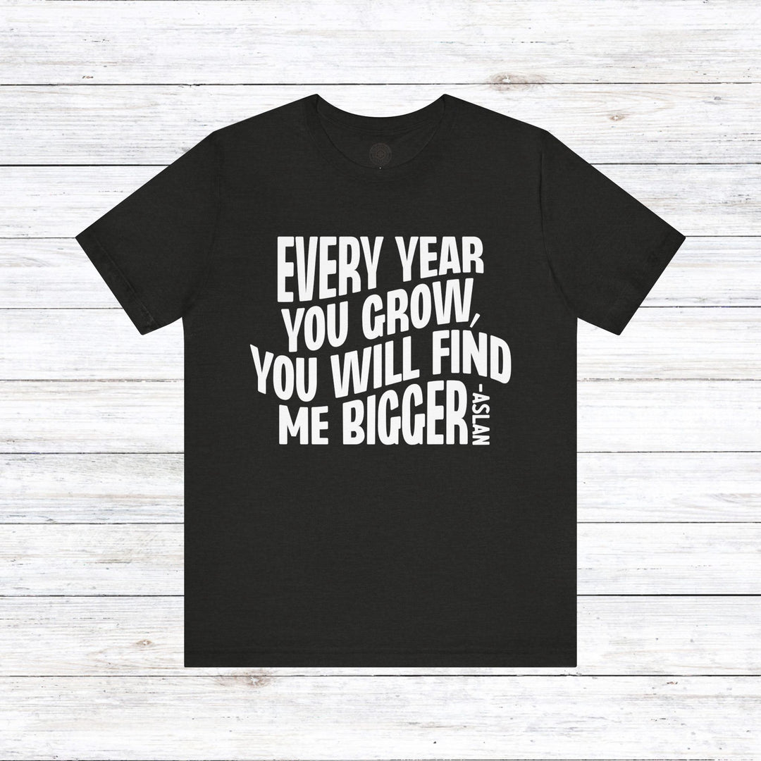 Every Year You Grow Unisex T-Shirt T-Shirt Black Heather S 