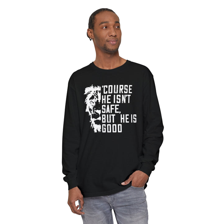 'Course He Isn't Safe Long Sleeve Shirt Long-sleeve   