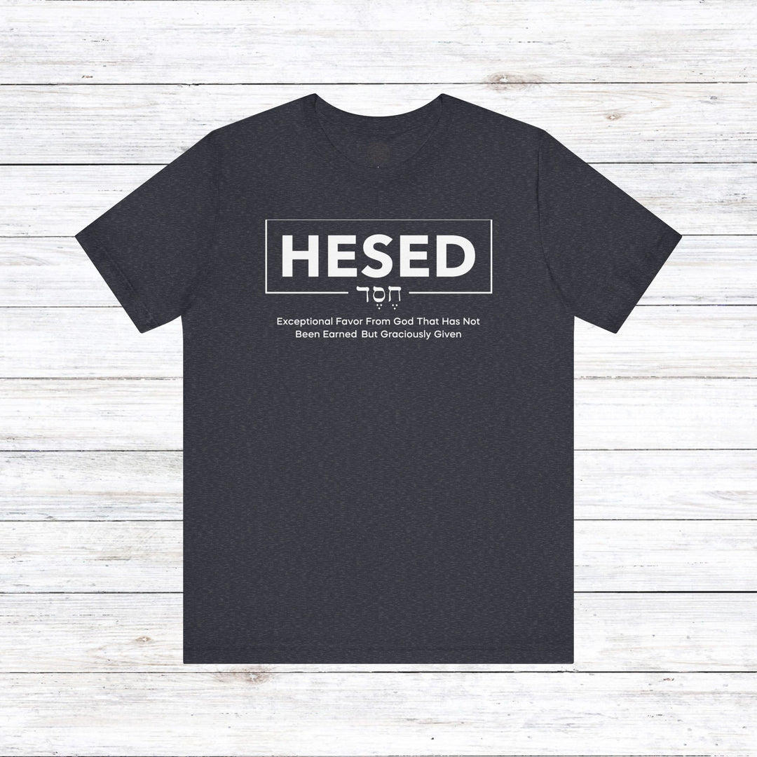 Hesed Exceptional Favor Unisex T-Shirt T-Shirt Heather Navy S 