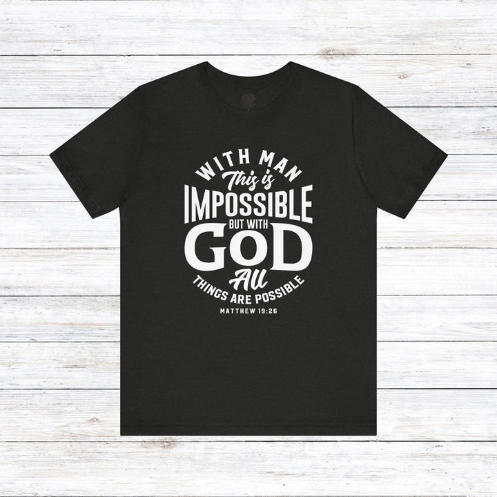 All Things Are Possible Unisex T-Shirt T-Shirt Black Heather S 