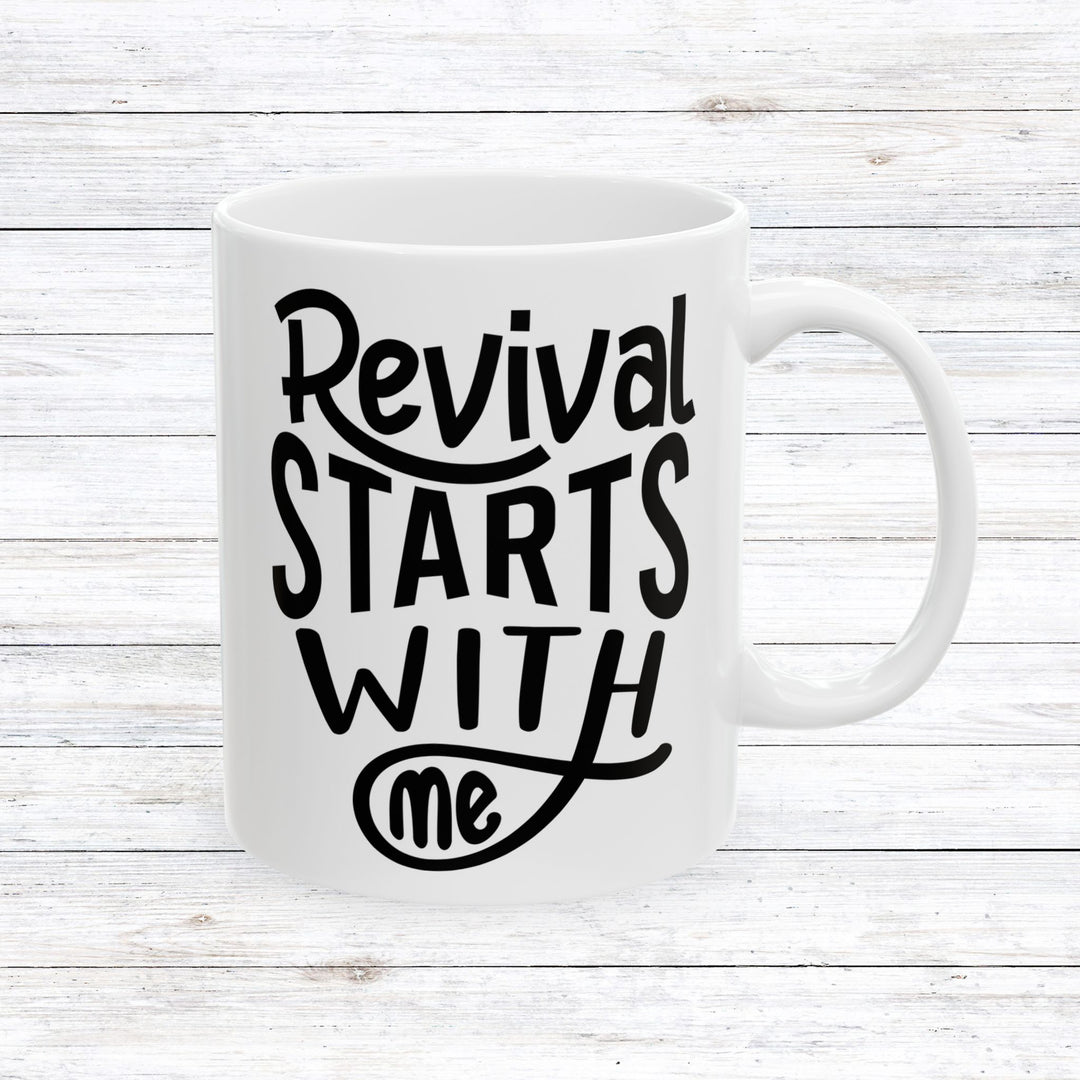 Christian Coffee Mug Revival Starts With Me Ceramic Mug 11oz  